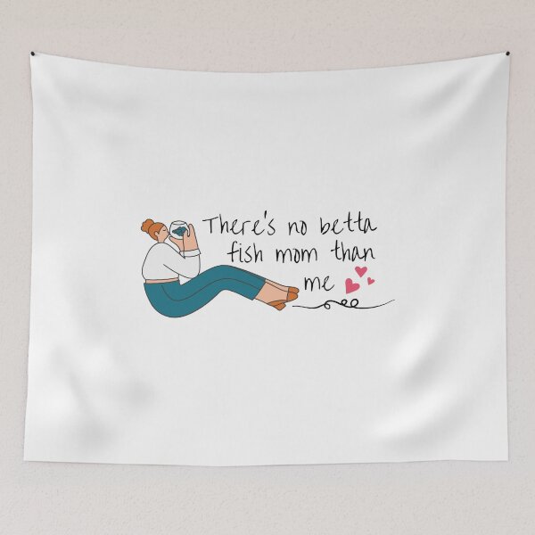 Item preview, Theres No Betta Fish Mom Than Me - Fish Lovers, Betta Fish Pet, Funny Fish Joke designed and sold by Teetee94.