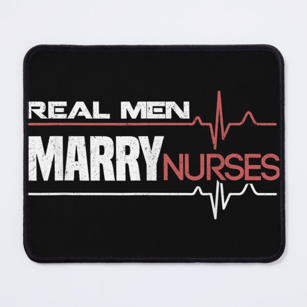 Item preview, Real Men Marry Nurses designed and sold by Kelly8440.