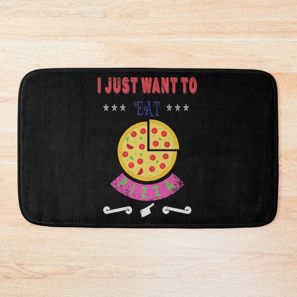 Item preview, I Just Want To Eat Pizza designed and sold by FridPix.