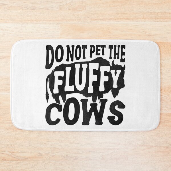 Item preview, Do not pet the fluffy Cows - bison designed and sold by 99vectors.