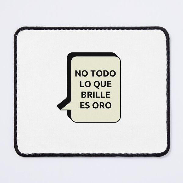 Item preview, No todo lo que brilla es oro designed and sold by Inspirationmotivation.