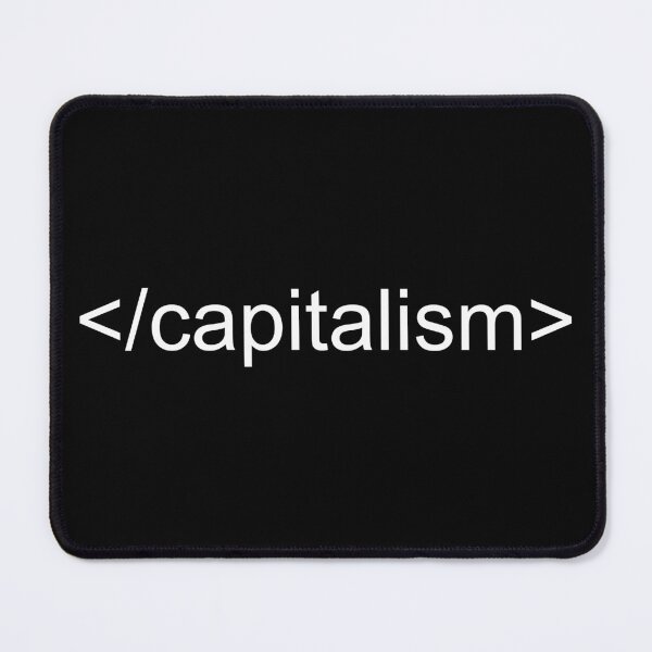 Item preview, Capitalism designed and sold by Good-Looking Corpse.