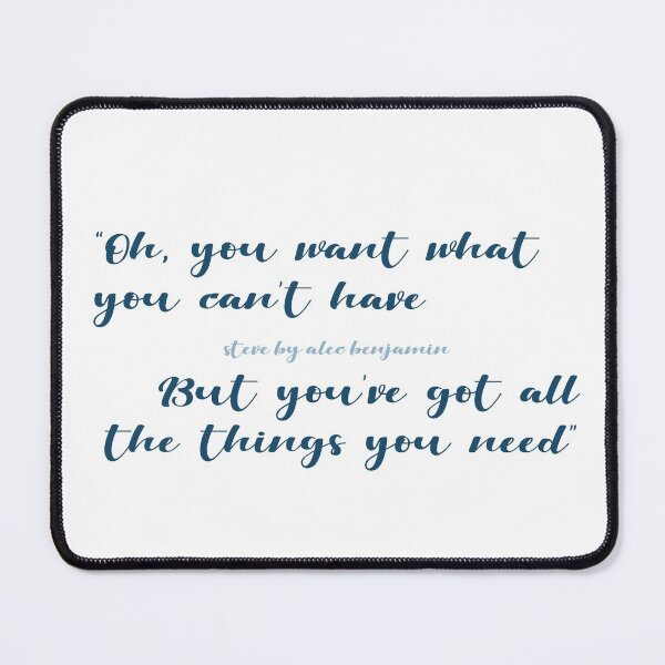 Item preview, Want what you can't have, Got all the things you need designed and sold by mpmi0801.