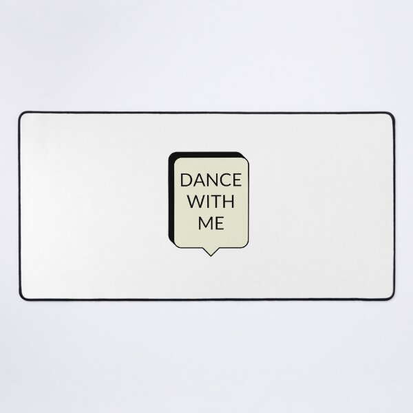 Item preview, DANCE WITH ME designed and sold by Inspirationmotivation.