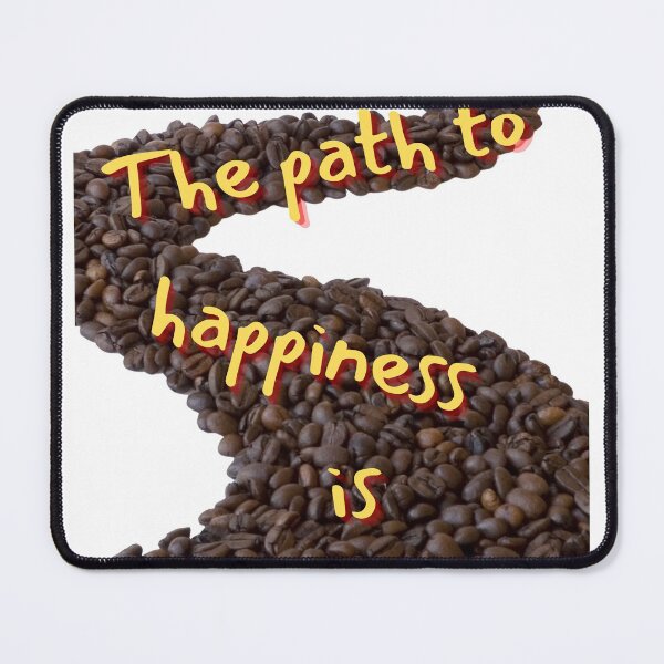 Item preview, The Path To Happiness Is Coffee designed and sold by OlympicsMerch.