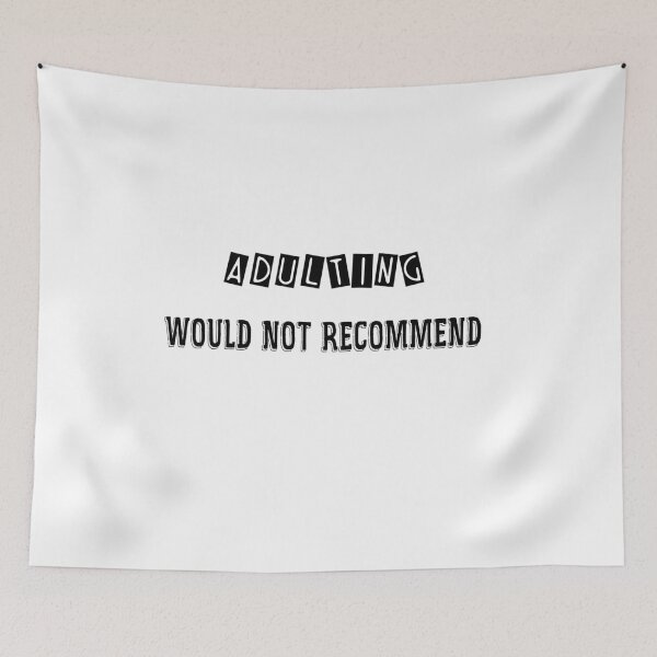 Item preview,  Adulting Would Not Recommend t shirt , teenager t shirt , funny quote t shirt designed and sold by LilaDiams.