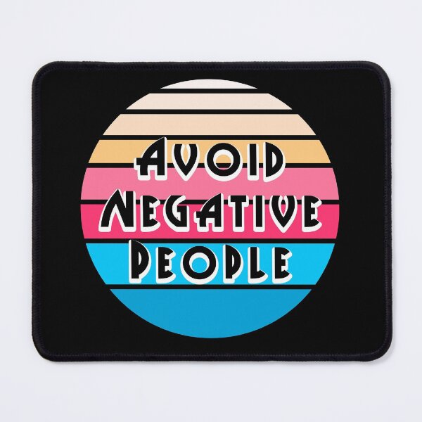 Item preview, Avoid Negative People 5 designed and sold by PodiShawna.
