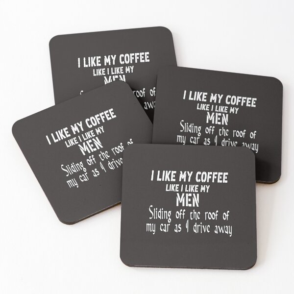 Item preview, Me gusta mi café como me gustan mis hombresDeslizándose del techo de mi auto mientras me voy designed and sold by Bouchfashions.