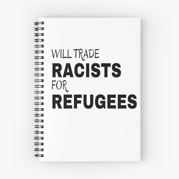 Item preview, Will Trade Racists for Refugees designed and sold by JackLamel.