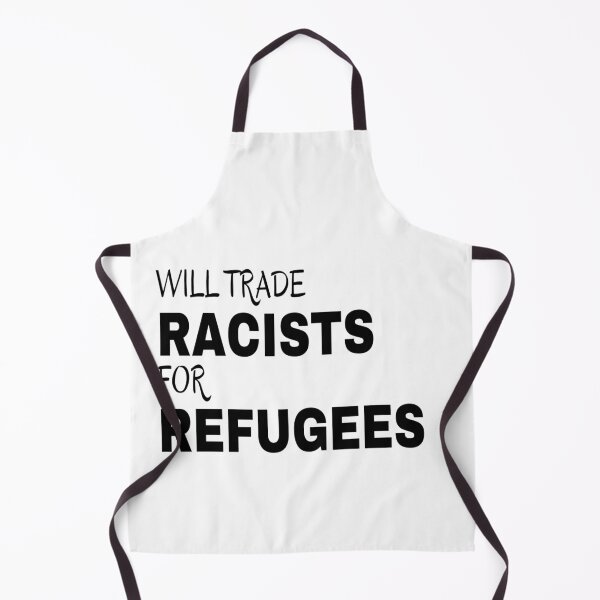 Item preview, Will Trade Racists for Refugees designed and sold by JackLamel.
