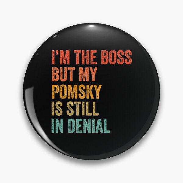 Item preview, I'm The Boss But My Pomsky Is Still In Denial - Funny Pomsky Dog Gift  designed and sold by Guarddogdrive.