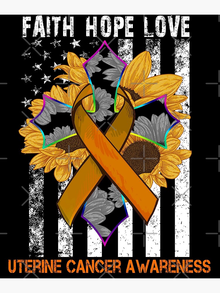 "Sunflower Faith Hope Love Cross and Flag Uterine Cancer Awareness