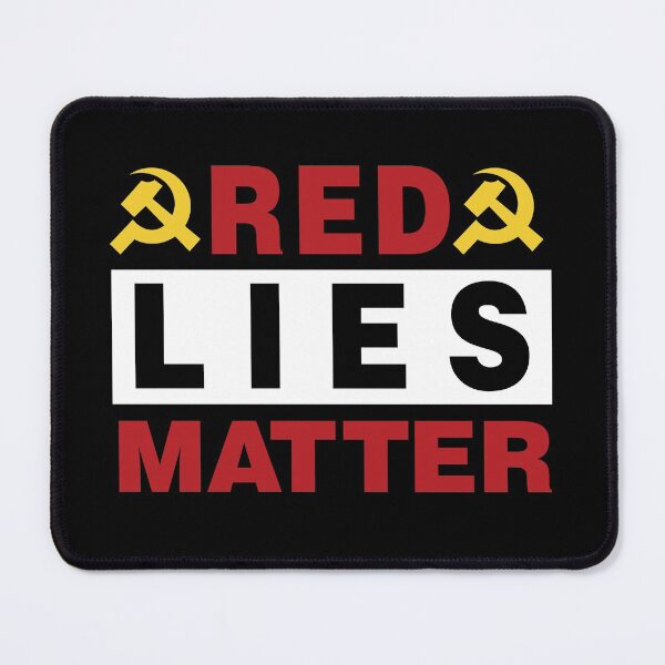 Item preview, Commie Red Lies Matter designed and sold by twHistory.