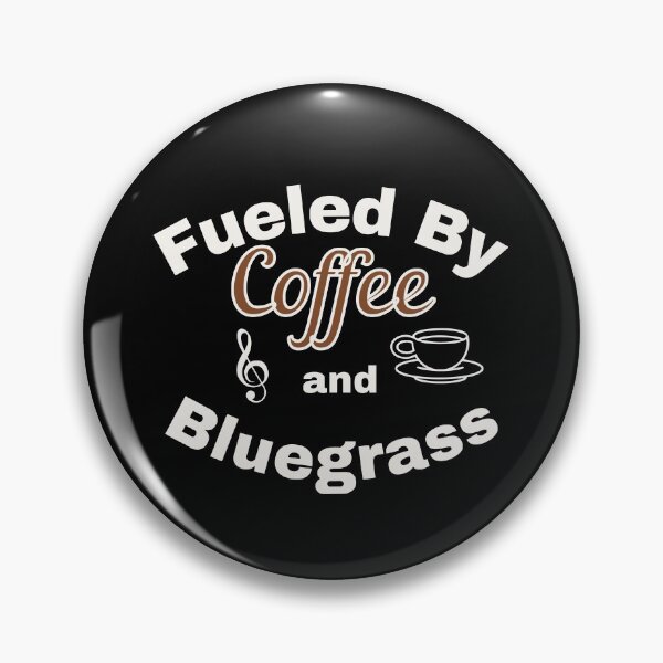 Artikelvorschau, Kaffee, Bluegrass-Musik treibt mich an Design entworfen und verkauft von Looksup.
