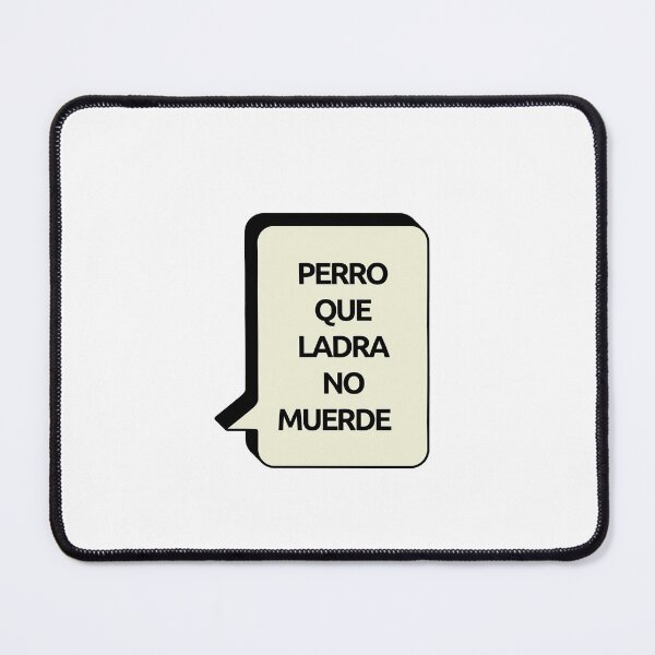 Item preview, Perro que ladra no muerde   designed and sold by Inspirationmotivation.