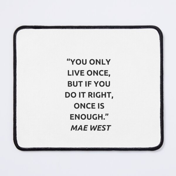 Item preview, YOU ONLY LIVE ONCE ...  designed and sold by Inspirationmotivation.