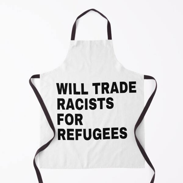 Item preview, Will Trade Racists for Refugees designed and sold by JackLamel.