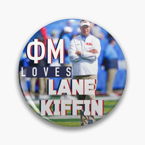 Item preview, Phi Mu loves Lane Kiffin designed and sold by Kennedy Kerrigan.