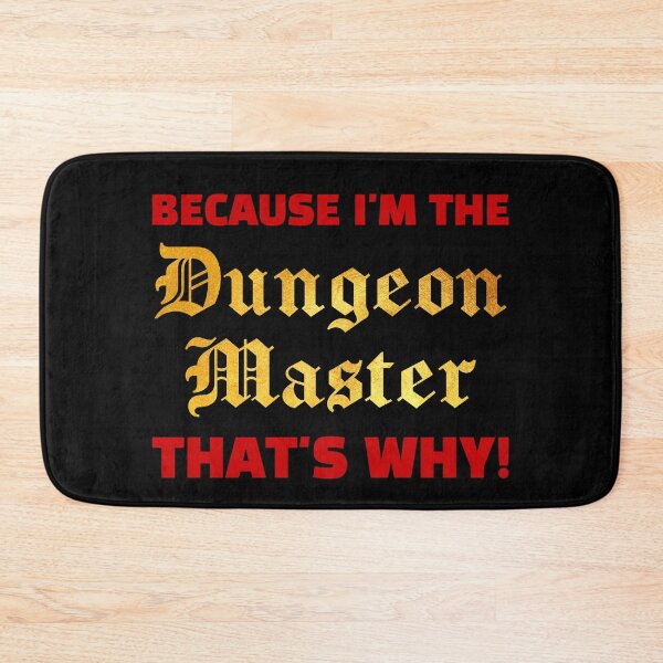 Item preview, Because I’m the Dungeon Master that’s why! (2) designed and sold by DotorEaon.