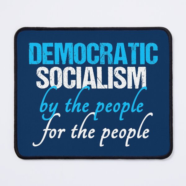 Item preview, Democratic Socialism By the People For the People designed and sold by Epic Love Designs.