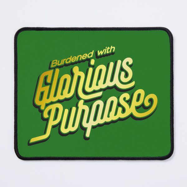 Item preview, Burdened with Glorious Purpose (Golden Loki's Quote) designed and sold by frikybomb.