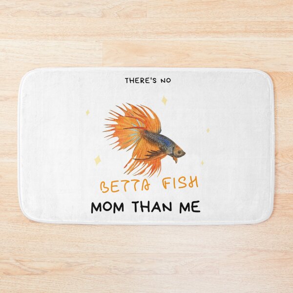Item preview, There's no betta fish mom than me designed and sold by YuneDesigns.