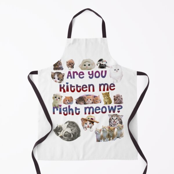 Item preview, Are you kitten me right meow? Super cute and funny kitten design. designed and sold by HazardPaay.