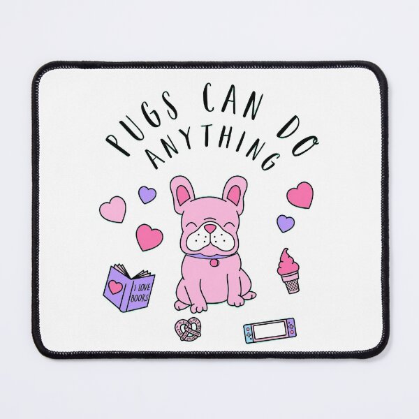 Item preview, Pugs Can Do Anything, Girls motivation slogan designed and sold by graphic-genie.