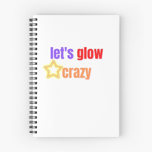 Item preview, let's glow crazy designed and sold by Anup786.