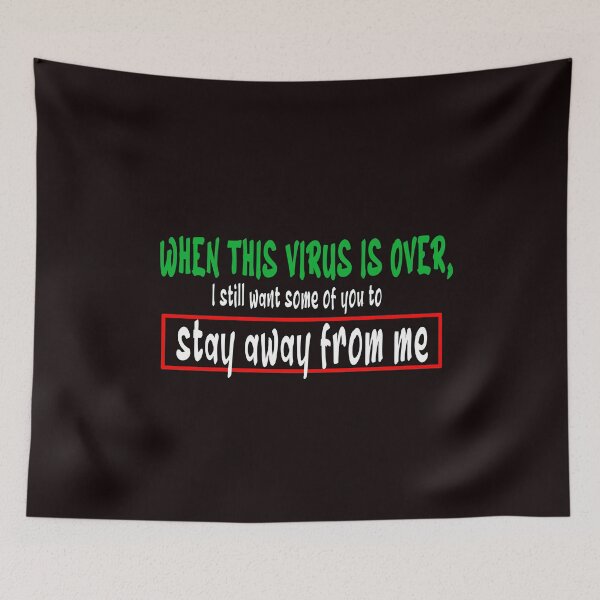 Item preview, When This Virus Is Over I Still Want Some Of You To Stay Away From Me designed and sold by Bouchfashions.