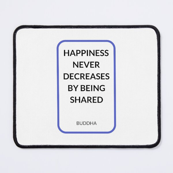 Item preview, HAPPINESS NEVER DECREASES BY BEING SHARED designed and sold by Inspirationmotivation.