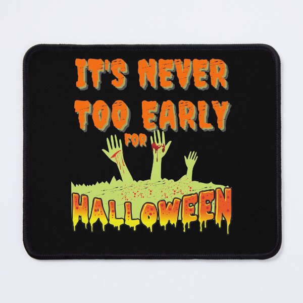 Item preview, It's Never Too Early For Halloween - Halloween Spirit - We Are Not Afraid designed and sold by Sun Sand & Sea Art.