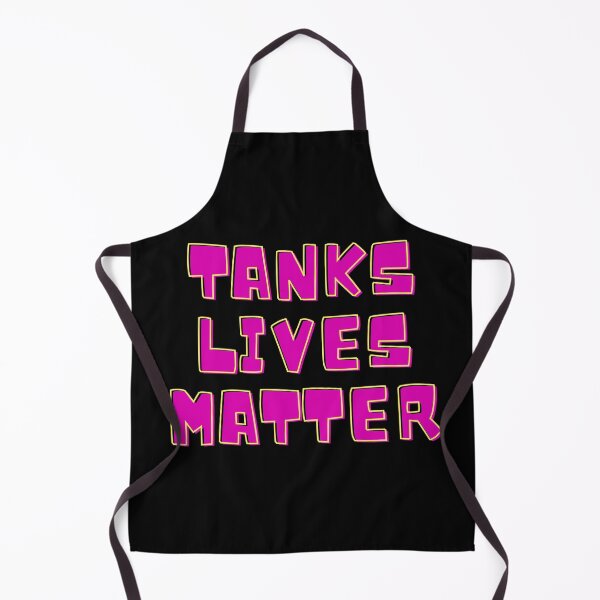 Item preview, Tanks Lives Matter - Gamer Designs - moba designed and sold by MerchActually.