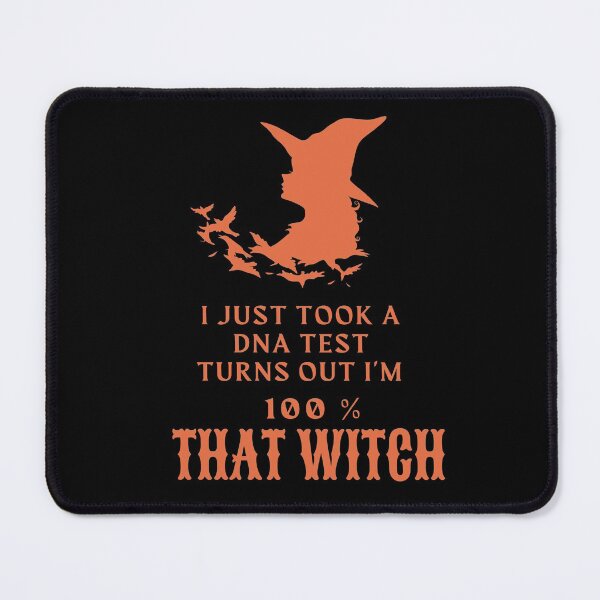 Item preview, FUNNY I Just Took A Dna Test Turns Out Im 100 Percent That Witch FUNNY halloween Gift ll FNNY Halloween Custom designed and sold by KiraSpace.