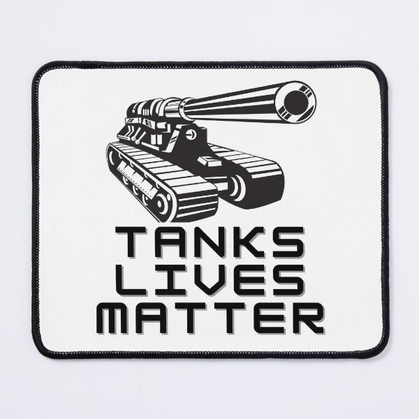 Item preview, Tanks Lives Matter - Gamer Designs - BOOM designed and sold by MerchActually.