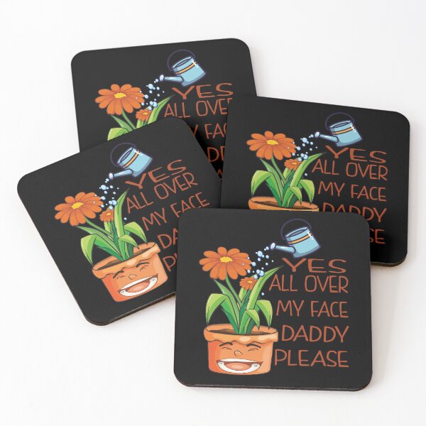 Item preview, Yes all over my face daddy Funny Gardener fun Dancing Garden designed and sold by thenewall.