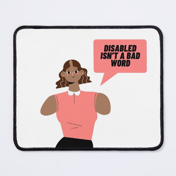 Item preview, Disabled Isn't A Bad Word designed and sold by Neve Brown.