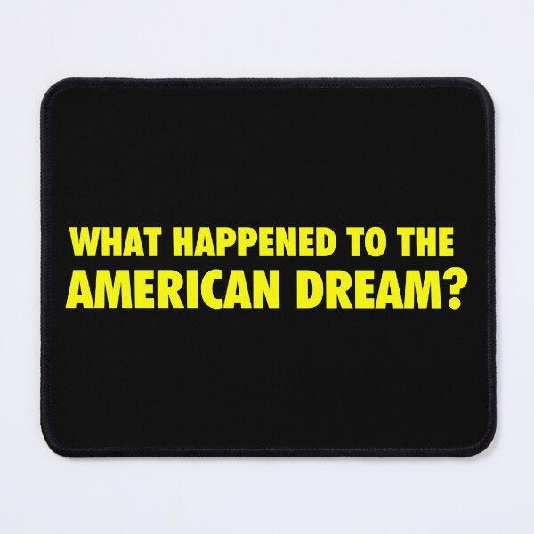 Item preview, What Happened To The American Dream? designed and sold by The Cosmic Turtle.