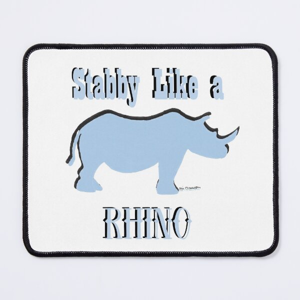 Item preview, Stabby Like a Rhino in Light Blue Text with Rhinoceros Silhouette designed and sold by AliCatOriginals.