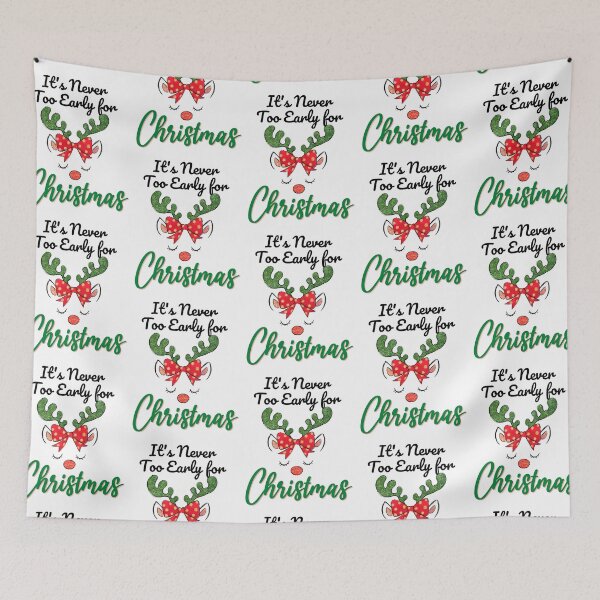 Item preview, It's never too early for christmas, it's never too early for Christmas music designed and sold by 732Studio.