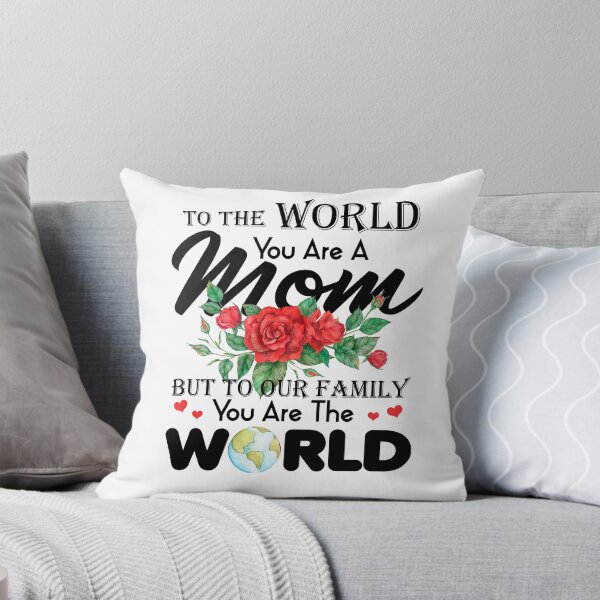 Item preview, Gifts For Mom - You Are The World designed and sold by saphanguyen24.