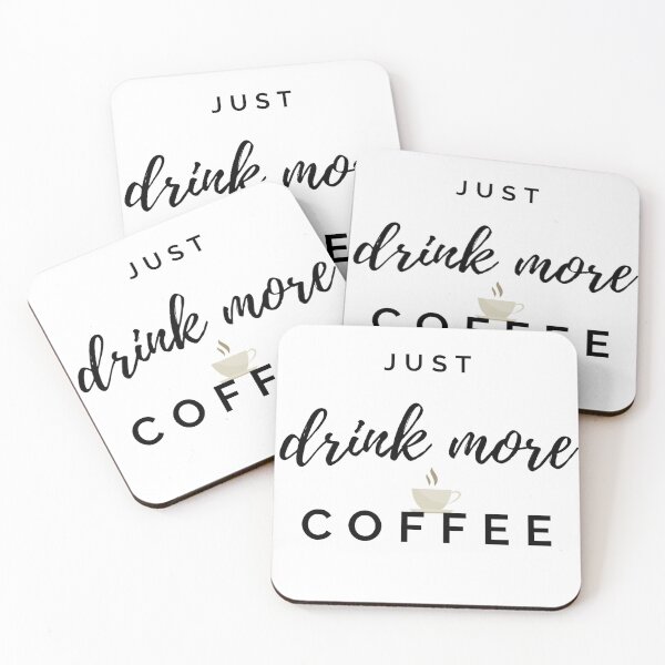 Item preview, Just drink more Coffee designed and sold by artesiaKT.