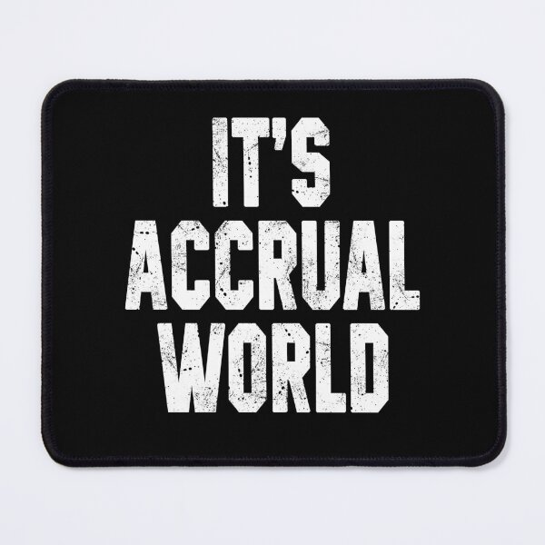 Item preview, It's Accrual World Accountant designed and sold by STdesigns.