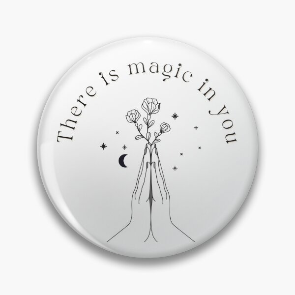 Item preview, There is magic in you designed and sold by monicamooncraft.
