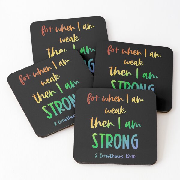 Item preview, Christian Bible Verse: When I am weak, then I am strong (rainbow text) designed and sold by Ofeefee.
