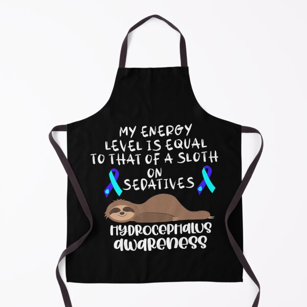 Item preview, My energy is equal to that of a sloth on sedatives hydrocephalus awareness- hydrocephalus awareness designed and sold by Designs Of all kinds.