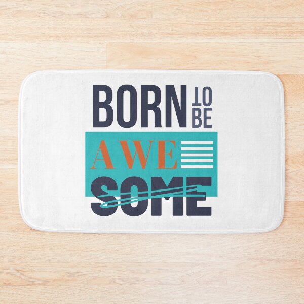 Item preview, Born To Be Awesome designed and sold by Y-Muqsit.