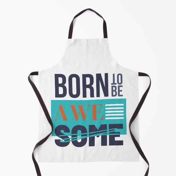 Item preview, Born To Be Awesome designed and sold by Y-Muqsit.