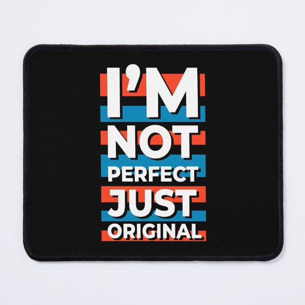 Item preview, I'm not perfect just original T-shirt designed and sold by Vittorio Shop.