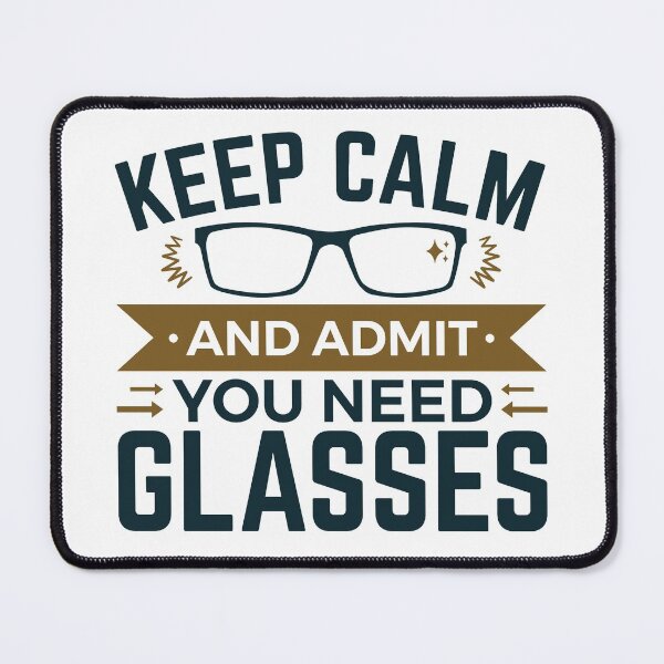 Item preview, Optometrist Ophthalmologist Optician Keep Calm And Admit You Need Glasses designed and sold by jaygo.
